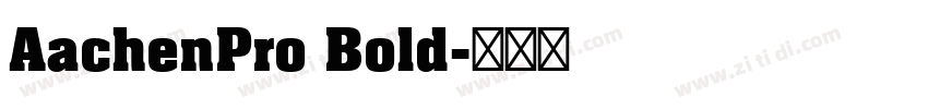 AachenPro Bold字体转换